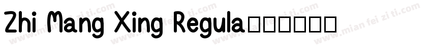 Zhi Mang Xing Regula字体转换